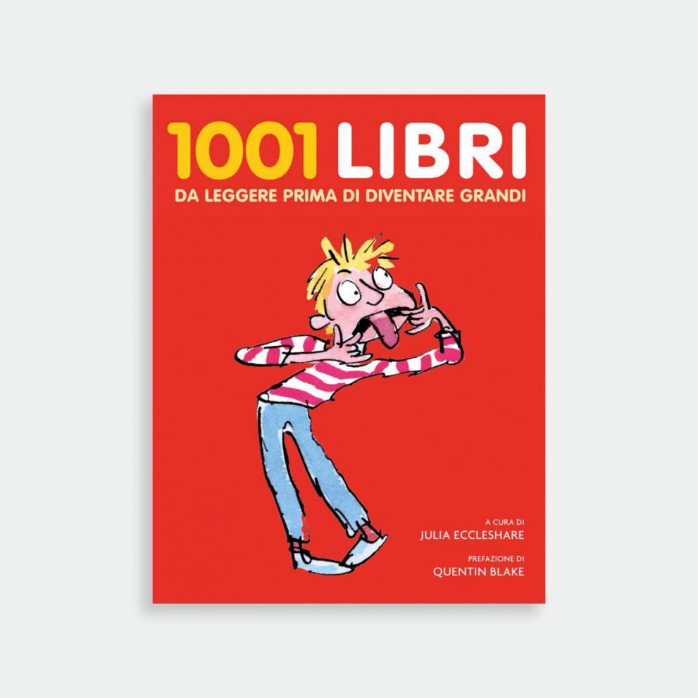 1001 libri da leggere prima di diventare grandi