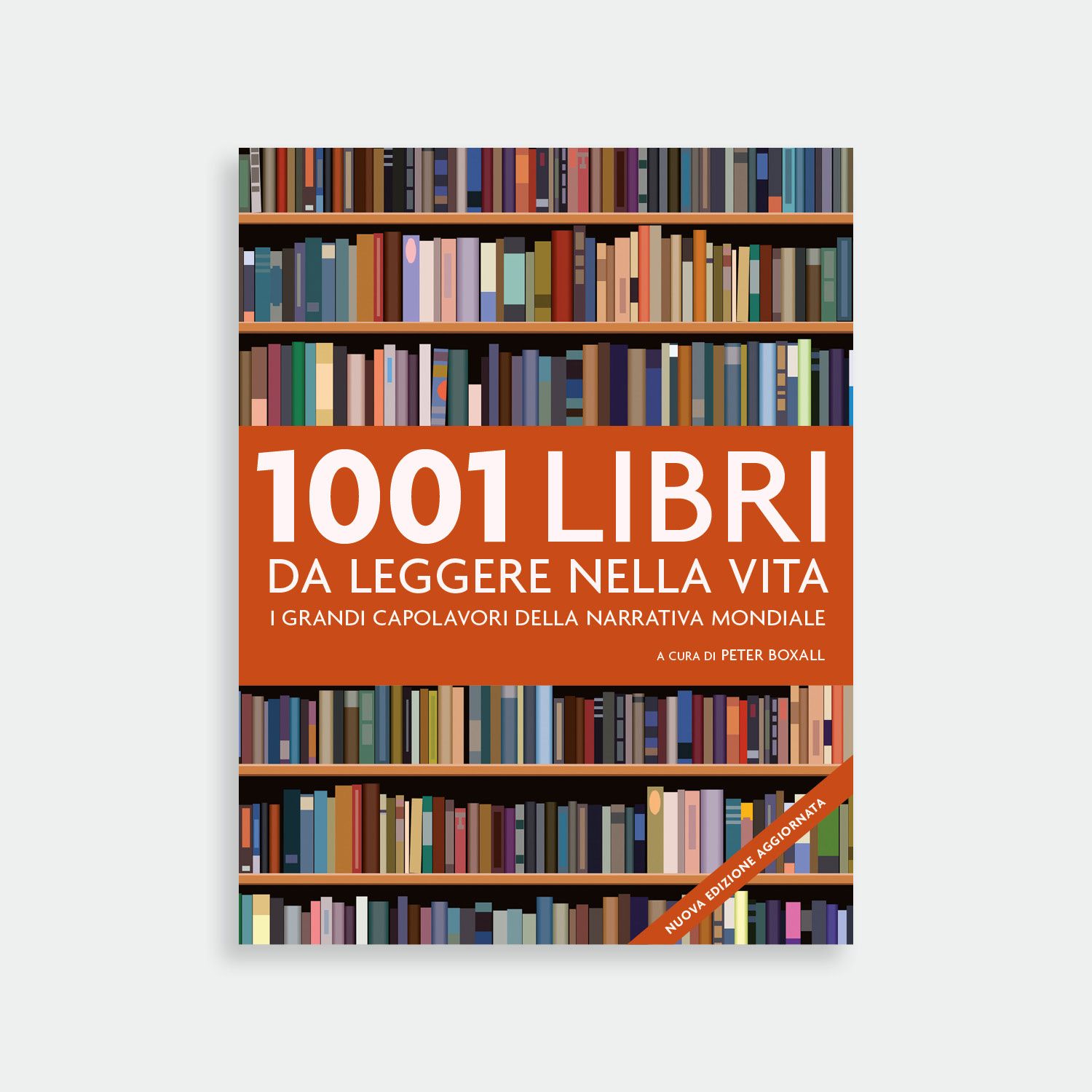 Atlante Libri  1001 libri da leggere nella vita